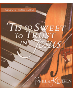 ’Tis So Sweet To Trust In Jesus